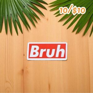 Bruh Meme Vinyl Sticker – Funny Internet Slang Design